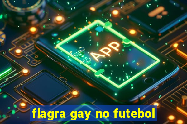 flagra gay no futebol